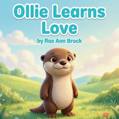Ollie Learns Love - Rae Ann Brock - cover