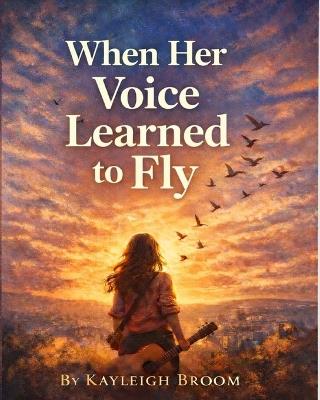 When her voice learned to fly - Kayleigh Broom - cover