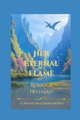 Her Eternal Flame - Rebecca Freeman - cover