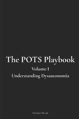 The POTS Playbook - Heather Nicole - cover