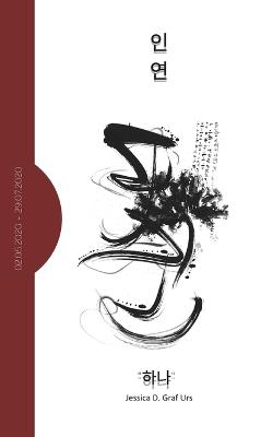 인연 - "하나": Inyeon - "Hana" Englisch Version - Jessica D Graf Urs - cover