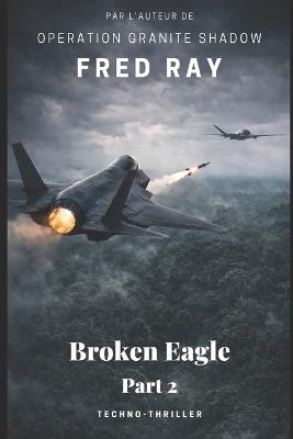 Broken Eagle: part 2 - Fred Ray - cover