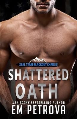 Shattered Oath - Em Petrova - cover