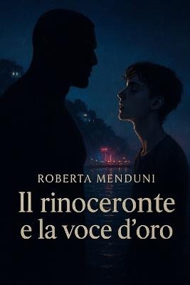 Il rinoceronte e la voce d'oro: Le cinque famiglie- Libro 4 - Roberta Menduni - cover
