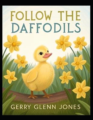 Follow the Daffodils - Gerry Glenn Jones - cover