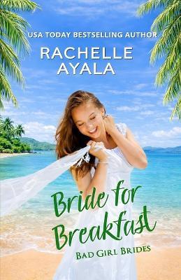 Bride for Breakfast - Rachelle Ayala - cover