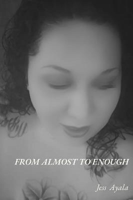 From Almost to Enough - Jess Ayala - cover