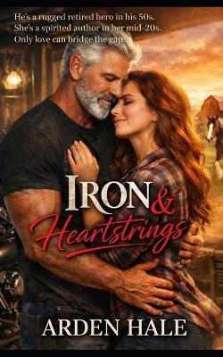 Iron & Heartstrings - Arden Hale - cover