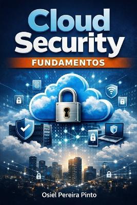 Cloud Security - Fundamentos - Osiel Pinto - cover