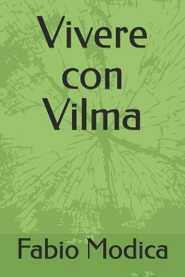 Vivere con Vilma - Fabio Modica - cover