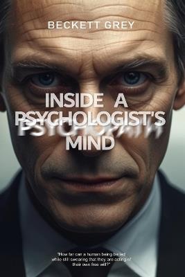 Inside a Psychologist's mind - Beckett Grey - cover
