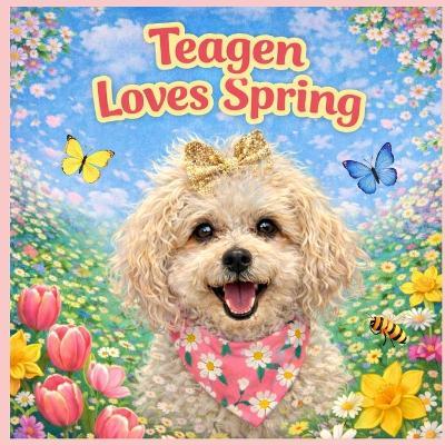 Teagen: Loves Spring - Michele Peace - cover
