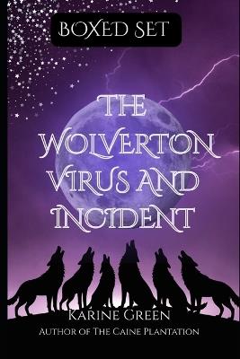 Boxed Set Wolverton Virus and Incident: A Werewolf Story - Karine Green - cover