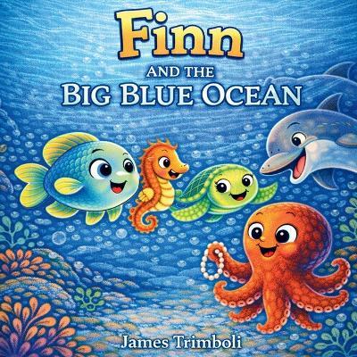 Finn and the Big Blue Ocean - James Trimboli - cover