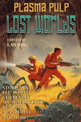 Plasma Pulp: Lost Worlds - Spearman Burke,Ce Hugues,Lee Allred - cover