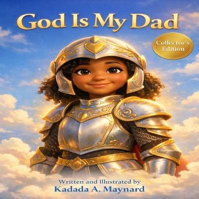 God Is My Dad - Kadada A Maynard - cover
