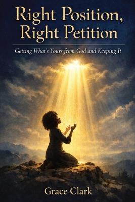 Right Position, Right Petition - Grace Clark - cover