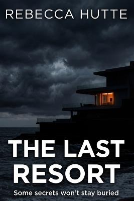 The Last Resort - Rebecca Hutte - cover