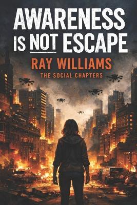 Awareness Is Not Escape - Ray Williams - cover