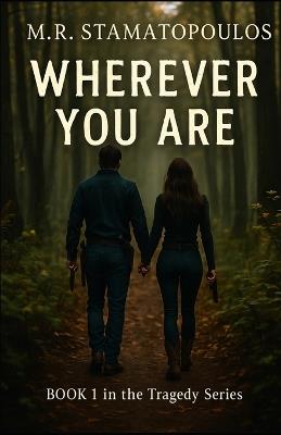 Wherever You Are - M R Stamatopoulos - cover