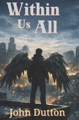 Within Us All - John Dutton - cover