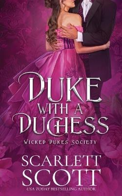 Duke with a Duchess - Scarlett Scott - cover