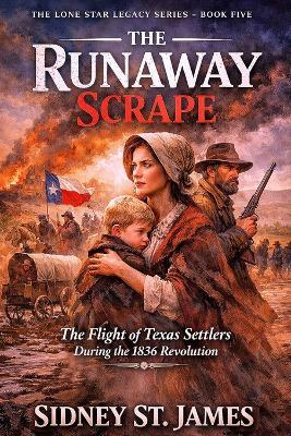 The Runaway Scrape - Sidney St James - cover