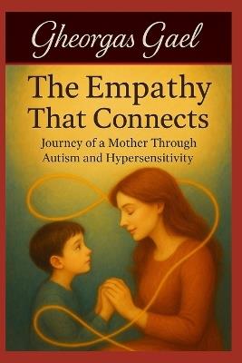 The Empathy That Connects - Gael Gheorgas - cover
