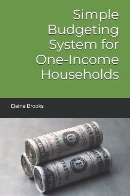 Simple Budgeting System for One-Income Households - Elaine Brooks - cover