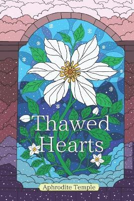 Thawed Hearts: A Court Romance - Aphrodite Temple - cover