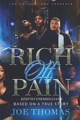 Rich Off Pain 2: Keep Yo' Enemies Close - Joe Thomas - cover