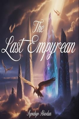 The last Empyrean - Ayobayo Abiodun - cover