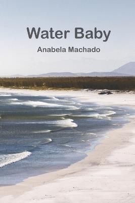 Water Baby - Anabela Machado - cover