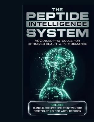 The Peptide Intelligence System: A Clinical Framework for Performance, Recovery, and Metabolic Optimization - Molecular Wellness - cover