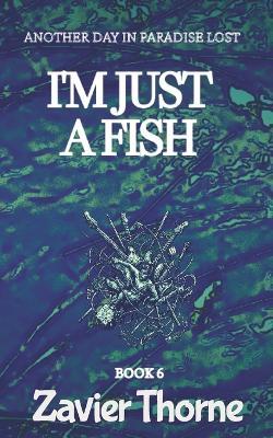 I'm Just a Fish - Zavier Thorne - cover