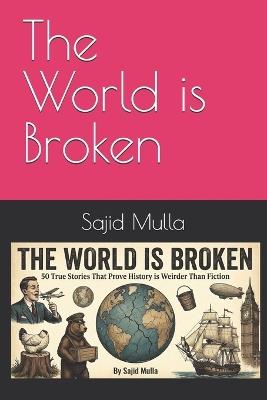The World is Broken - Sajid Mulla - cover