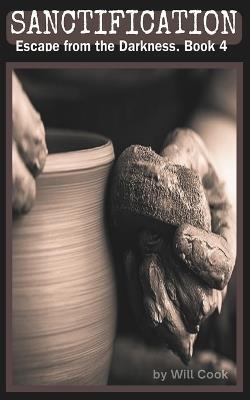 Sanctification: Learning to Walk Free - Will Cook - cover