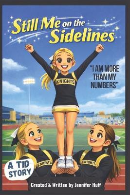 Still Me: Living With Type 1 Diabetes: I Am More Than My Numbers - Jennifer Huff - cover