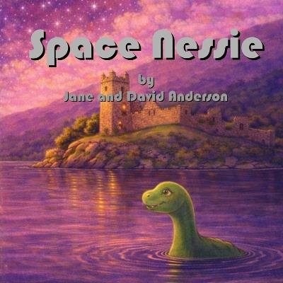 Space Nessie - Jane Anderson,David Anderson,Grandma's Stories - cover