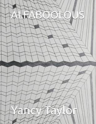 Alfaboolous - Yancy Wade Taylor - cover