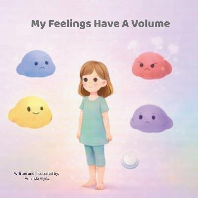 My Feelings Have A Volume - Amanda Aljets - cover