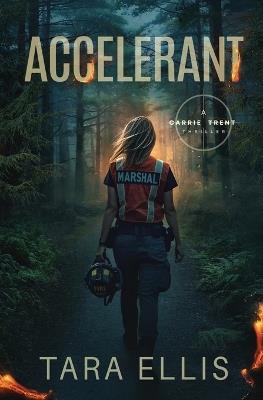 Accelerant - Tara Ellis - cover