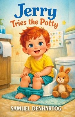 Jerry Tries the Potty - Samuel Denhartog - cover