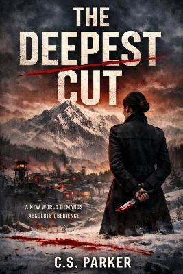 The Deepest Cut - C S Parker - cover