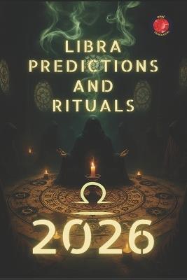Libra Predictions and Rituals 2026 - Alina Rubi - cover