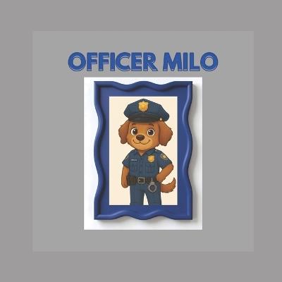 Officer Milo - Margarett Rose Sullivan - cover