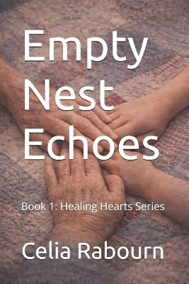 Empty Nest Echoes - Celia Rabourn - cover