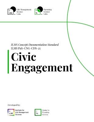 ILMS Concept Documentation Standard - Civic Engagement (PaS-CNG-CDS-25) - Life Management Science Labs - cover