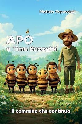 Apo e Timo Buzzetti: Il cammino che continua - Michele Capaccioli - cover