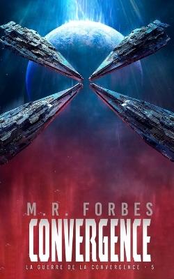 Convergence - M R Forbes - cover